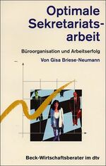 Gisa Briese-Neumann: Optimale Sekretaria Gisa Briese-Neumann: Optimale Sekretaria