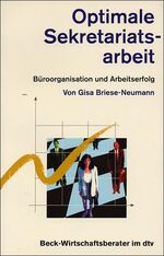 ISBN 9783423508049: Optimale Sekretariatsarbeit: Büroorganisation und Arbeitserfolg