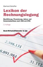 ISBN 9783423508148: Lexikon der Rechnungslegung: Buchführung, Finanzierung, Jahres- und Konzernabschluss nach HGB und IFRS (dtv Fortsetzungsnummer 71)