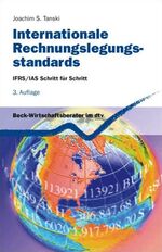 ISBN 9783423508520: Internationale Rechnungslegungsstandards : IFRS. IAS Schritt für Schritt / von. Unter Mitarb. von Christian Förster, dtv