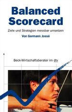 ISBN 9783423508704: Balanced Scorecard. Ziele und Strategien messbar umsetzen