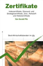 ISBN 9783423509039: Zertifikate - Indexzertifikate, Disount- und Strategiezertifikate, Zins-, Rohstoff- und Hebelzertifikate