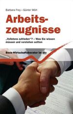 ISBN 9783423509183: Arbeitszeugnisse - "Vollstens zufrieden?" - Was Sie wissen müssen und verstehen sollten