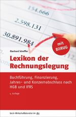 ISBN 9783423509480: Lexikon der Rechnungslegung - Buchführung, Finanzierung, Jahres- und Konzernabschluss nach HGB und IFRS