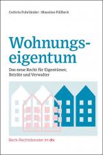 ISBN 9783423512633: Wohnungseigentum | Das neue Recht für Eigentümer, Beiräte und Verwalter | Cathrin Fuhrländer (u. a.) | Taschenbuch | dtv-Taschenbücher Beck Texte | 287 S. | Deutsch | 2025 | dtv Verlagsgesellschaft