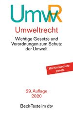 ISBN 9783423530347: Umweltrecht: Wichtige Gesetze und Verordnungen zum Schutz der Umwelt - Rechtsstand: 1. Februar 2020 (Beck-Texte im dtv)