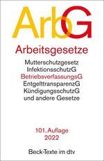 ISBN 9783423531542: Arbeitsgesetze mit den wichtigsten Bestimmungen zum Arbeitsverhältnis, Kündigungsrecht, Arbeitsschutzrecht, Berufsbildungsrecht, Tarifrecht, Betriebsverfassungsrecht, Mitbestimmungsrecht und Verfahrensrecht