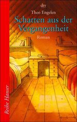 Theo Engelen: Schatten aus der Vergangen Theo Engelen: Schatten aus der Vergangen