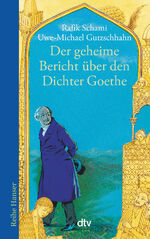 ISBN 9783423620680: Der geheime Bericht über den Dichter Goethe, der eine Prüfung auf einer arabischen Insel bestand