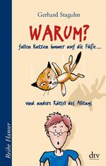 ISBN 9783423621908: Warum fallen Katzen immer auf die Füße ...? - und andere Rätsel des Alltags