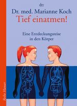 ISBN 9783423621946: Tief einatmen! – Eine Entdeckungsreise in den Körper