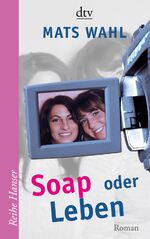 Soap oder Leben