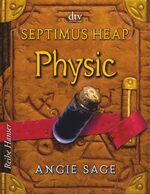 ISBN 9783423624312: Septimus Heap - Physic (Die Septimus Heap-Reihe, Band 3)