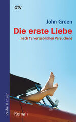 ISBN 9783423624497: Die erste Liebe: nach 19 vergeblichen Versuchen ? Roman (Reihe Hanser)