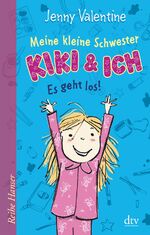 ISBN 9783423624534: Meine kleine Schwester Kiki und ich, Es geht los!