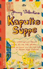 ISBN 9783423625227: Kaputte Suppe – Roman