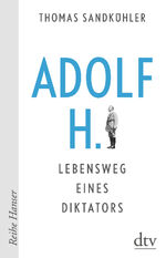 ISBN 9783423626453: Adolf H. - Lebensweg eines Diktators