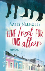 ISBN 9783423626866: Eine Insel für uns allein: Roman - CH 6483 - 224g