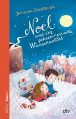 ISBN 9783423627320: Noel und der geheimnisvolle Wunschzettel - Magische Adventsgeschichte für Kinder ab 9