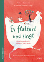 ISBN 9783423640732: Es flattert und singt, Gedichte und mehr und alles für Kinder