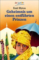 ISBN 9783423702638: Geheimnis um einen entführten Prinzen