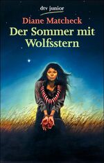 ISBN 9783423706995: Der Sommer mit Wolfsstern. Aus dem Amerikan. von Brigitte Jakobeit / dtv ; 70699 : Junior