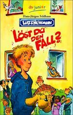 ISBN 9783423707060: Lutz & Heinemann: Löst du den Fall?