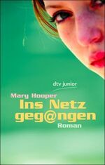 Ins Netz gegangen – Roman