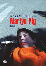 ISBN 9783423708661: Martyn Pig – Roman