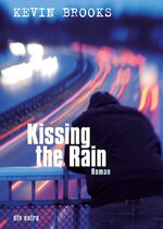 ISBN 9783423712118: Kissing the Rain