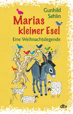 ISBN 9783423712682: Marias kleiner Esel – Eine Weihnachtslegende
