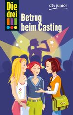 ISBN 9783423713351: Die drei !!! - Betrug beim Casting