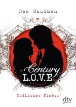 ISBN 9783423715683: Century Love - Tödliches Fieber: Roman