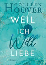 ISBN 9783423715843: Weil ich Will liebe – Roman | Die deutsche Ausgabe von ›Point of Retreat‹