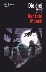 ISBN 9783423717199: Die drei ??? Der tote Mönch (Die drei ???-Serie, Band 3)