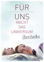 ISBN 9783423717359: Für uns macht das Universum Überstunden