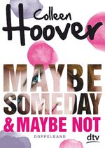 ISBN 9783423717885: Maybe Someday / Maybe Not: Roman (Maybe-Reihe, Band 1)