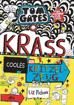 Liz Pichon: Tom Gates: Krass cooles Krit