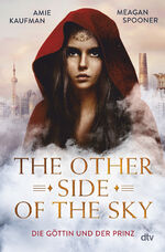 ISBN 9783423764025: The Other Side of the Sky - Die Göttin und der Prinz