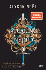 ISBN 9783423764209: Stealing Infinity - Mitreißender Romantasy-Reihenauftakt der Bestsellerautorin mit geheimnisvollem Dark-Academia-Setting