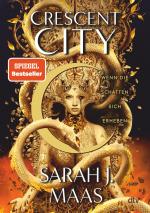 ISBN 9783423764773: Crescent City – Wenn die Schatten sich erheben - Die langersehnte Fortsetzung der Bestsellerreihe – die deutsche Ausgabe von ›House of Flame and Shadow‹