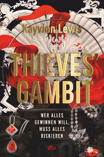 ISBN 9783423765022: Thieves’ Gambit - Mitreißender Pageturner mit einer starken Heldin, verbotener Liebe und Enemies-to-Lovers-Romance