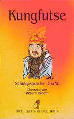 ISBN 9783424006964: Kungfutse, Schulgespräche- Gia Yü