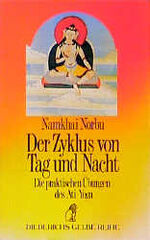 ISBN 9783424009644: Der Zyklus von Tag und Nacht. Die praktischen Übungen des Ati-Yoga. Mit 2 Vorworten des amerianischen Übersetzers John Reynolds. Aus dem Amerikanischen von Jule Becker. Originaltitel: The Cycle of Day and Night: Where One Proceeds Along the Path of the Primordial Yoga. Mit einer Biografie des Verfassers. Mit einem Glossar . Tiebetisch-Deutsch und Deutsch-Tiebetisch. - (=Diederichs gelbe Reihe, Band DG 84).