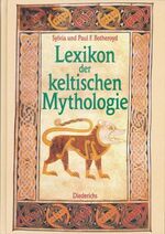 ISBN 9783424010770: Lexikon der keltischen Mythologie