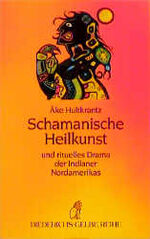 ISBN 9783424011661: Schamanische Heilkunst – Und rituelles Drama der Indianer Nordamerikas