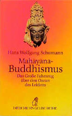 ISBN 9783424011685: Mahayana-Buddhismus – Das grosse Fahrzeug über den Ozean des Leidens