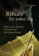 ISBN 9783424152845: Rituale für jeden Tag - Mehr innere Balance, Zufriedenheit und Lebensfreude