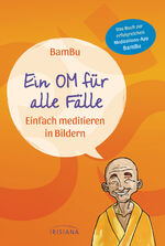 ISBN 9783424153637: Ein OM für alle Fälle – Einfach Meditieren in Bildern -