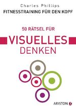 ISBN 9783424200256: Fitnesstraining für den Kopf – 50 Rätsel für visuelles Denken